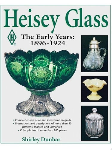 Heisey Glassware The Early Years: 1896-1924