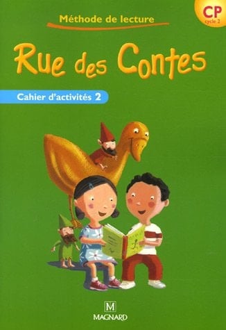 Rue des contes CP, cycle 2 méthode de lecture. cahier 2