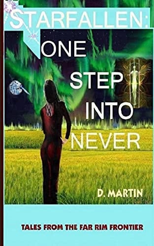 Starfallen: One Step Into Never Tales from the Far Rim Frontier