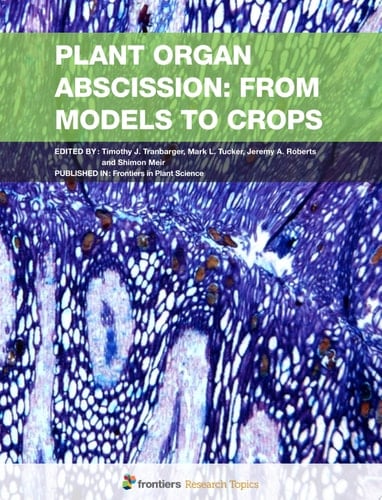 Plant Organ Abscission: From Models to Crops