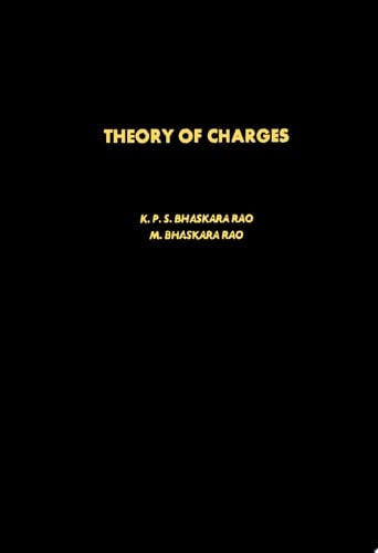 Theory of Charges A Study of Finitely Additive Measures