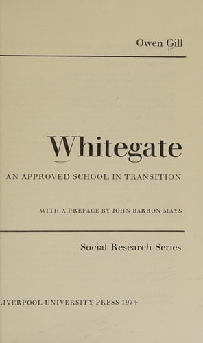 Whitegate An Approved School in Transition