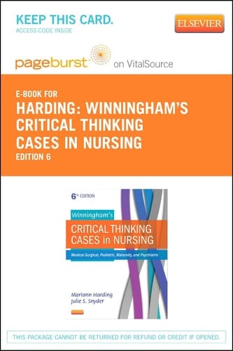 Winningham's Critical Thinking Cases in Nursing - Elsevier eBook on VitalSource (Retail Access Card): Medical-Surgical, Pediatric, Maternity, and Psychiatric Case Studies