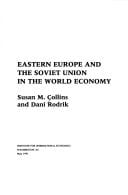 Eastern Europe and the Soviet Union in the World Economy (Policy Analyses in International Economics)