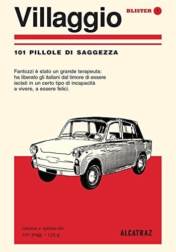 Villaggio. 101 pillole di saggezza