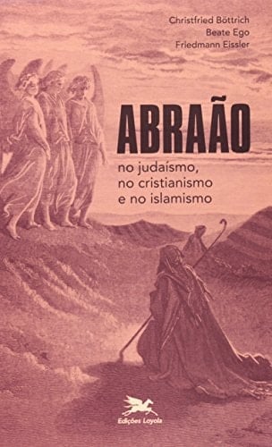 Abraão no judaísmo, no cristianismo e no islamismo