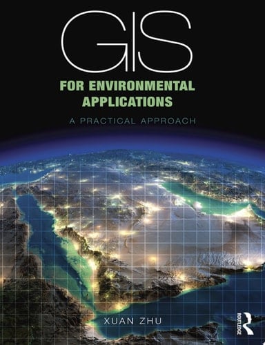 GIS for Environmental Applications A practical approach