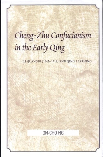 Cheng-Zhu Confucianism in the Early Qing Li Guangdi (1642-1718) and Qing Learning