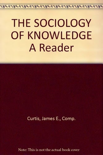 Sociology Of Knowledge- Reader