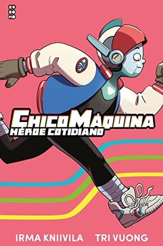 Chico máquina, héroe cotidiano