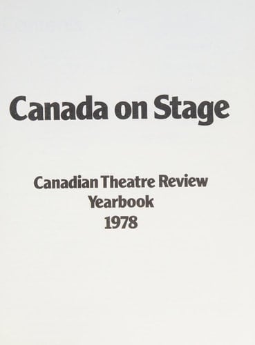 Canada on Stage: Canadian Theatre Review Yearbook 1978
