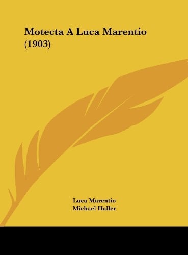 Motecta A Luca Marentio (1903) (Latin Edition)