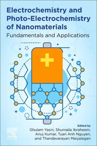 Electrochemistry and Photo-Electrochemistry of Nanomaterials Fundamentals and Applications