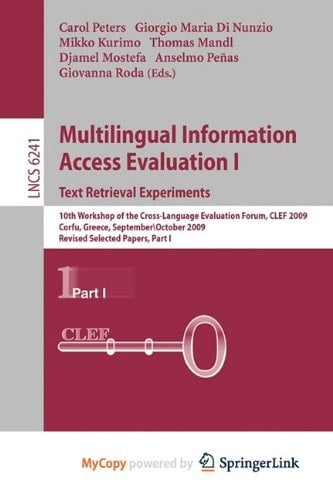 Multilingual Information Access Evaluation I - Text Retrieval Experiments