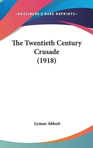 The Twentieth Century Crusade (1918)
