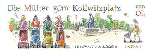Die Mütter vom Kollwitzplatz