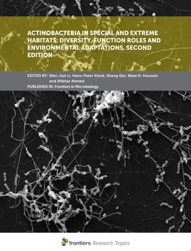 Actinobacteria in Special and Extreme Habitats: Diversity, Function Roles and Environmental Adaptations, Second Edition