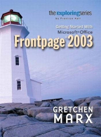 Exploring Getting Started with Microsoft Frontpage 2003