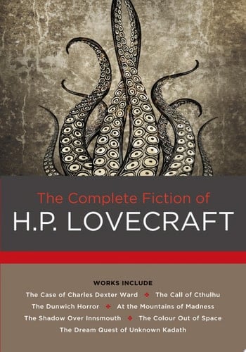 The Complete Fiction of H. P. Lovecraft