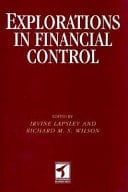 Explorations in Financial Control Essays in Honor of John Perrin