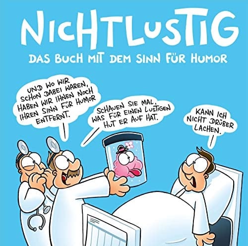 Nichtlustig - das Buch mit dem Sinn für Humor