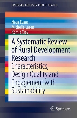 A Systematic Review of Rural Development Research Characteristics, Design Quality and Engagement with Sustainability