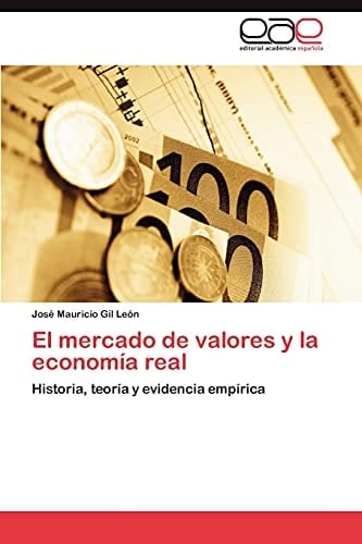 El Mercado de Valores Y la Economía Real
