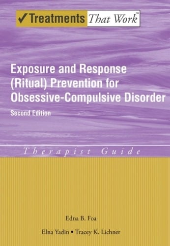 Exposure and Response (Ritual) Prevention for Obsessive-Compulsive Disorder