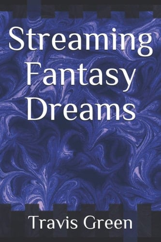 Streaming Fantasy Dreams