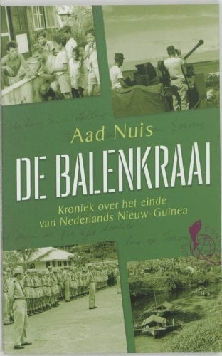 De balenkraai: kroniek over het einde van Nederlands Nieuw-Guinea