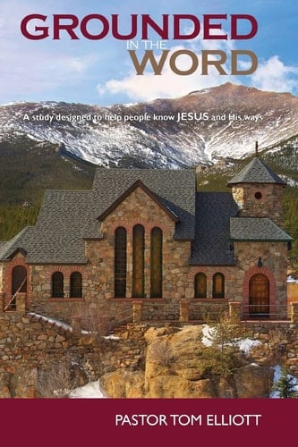 Grounded in the Word