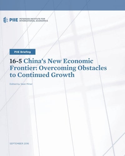 China's New Economic Frontier Overcoming Obstacles to Continued Growth