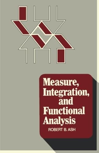 Measure, Integration, and Functional Analysis