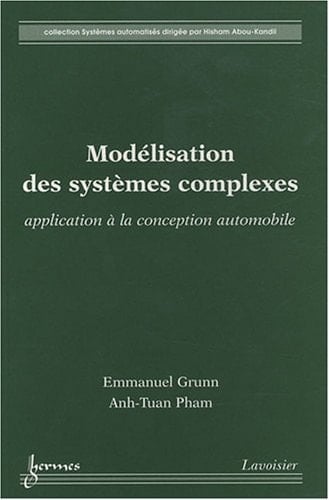 Modélisation des systèmes complexes application à la conception automobile
