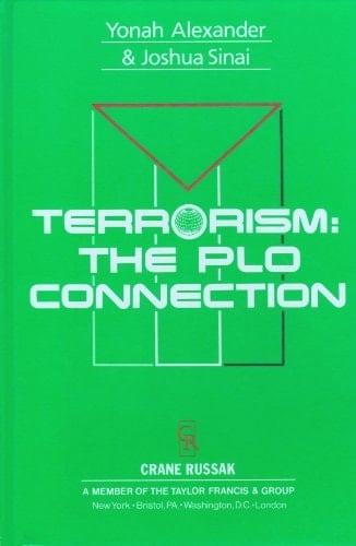 Terrorism: The PLO Connection (International Book Series on Terrorism)