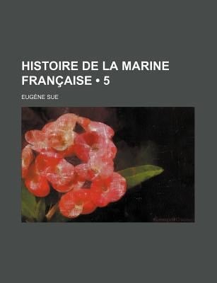 Histoire de la Marine Franaise