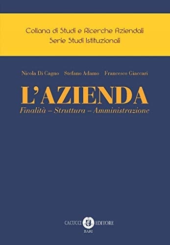 L'Azienda. Finalità - Struttura - Amministrazione