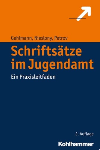 Schriftsätze im Jugendamt Ein Praxisleitfaden