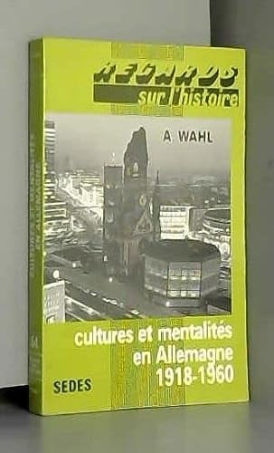 Cultures et mentalités en Allemagne 1918-1960