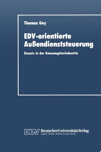 EDV-orientierte Außendienststeuerung Einsatz in der Konsumgüterindustrie