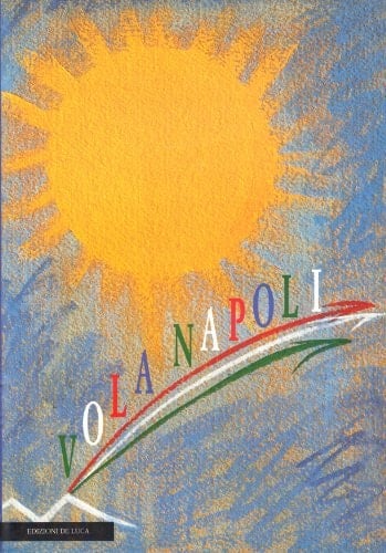 Vola Napoli (Italian Edition)