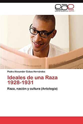 Ideales de Una Raza 1928-1931