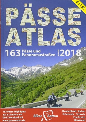 Pässe Atlas PÄSSE ATLAS 2018 : 163 Pässe und Panoramastraßen