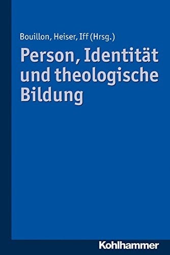 Person, Identität und theologische Bildung