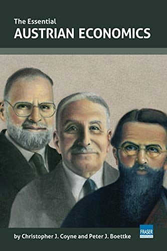 The Essential Austrian Economics