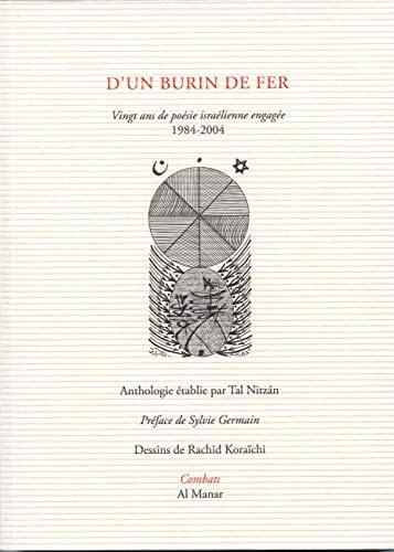 D'un burin de fer vingt ans de poésie israélienne engagée, 1984-2004