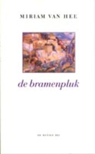 De bramenpluk: Gedichten (Dutch Edition)