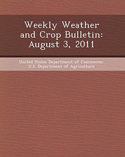 Weekly Weather and Crop Bulletin: August 3, 2011