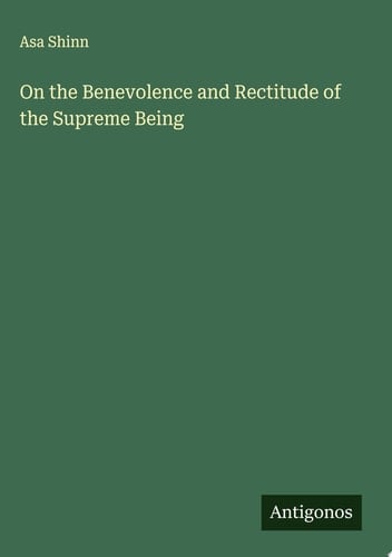 On the Benevolence and Rectitude of the Supreme Being