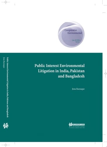 Public Interest Environmental Litigation in India, Pakistan, and Bangladesh